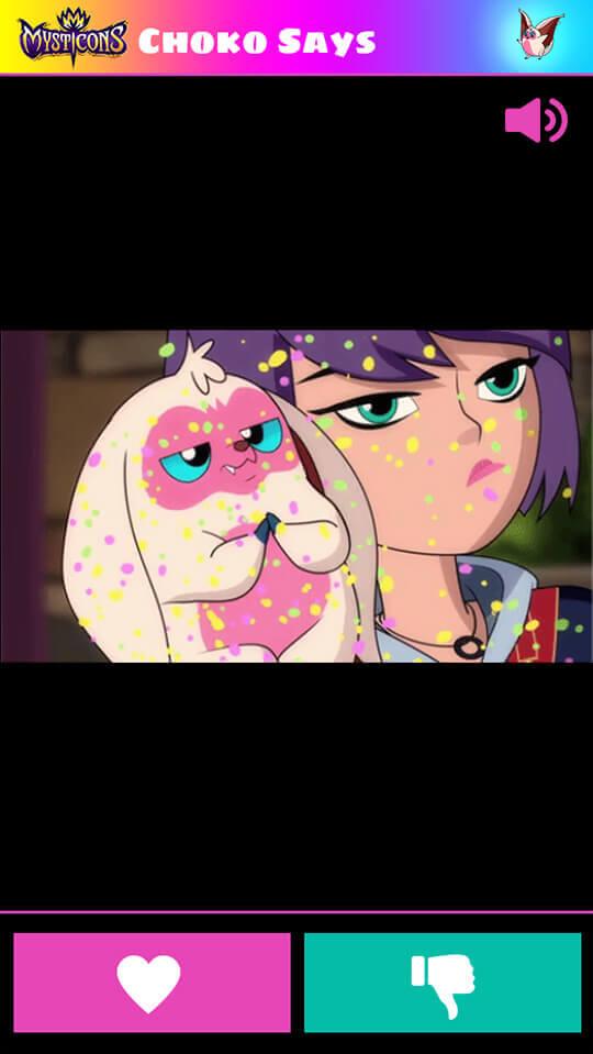 Mysticons Choko Says